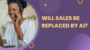 Will sales be replaced by ai?