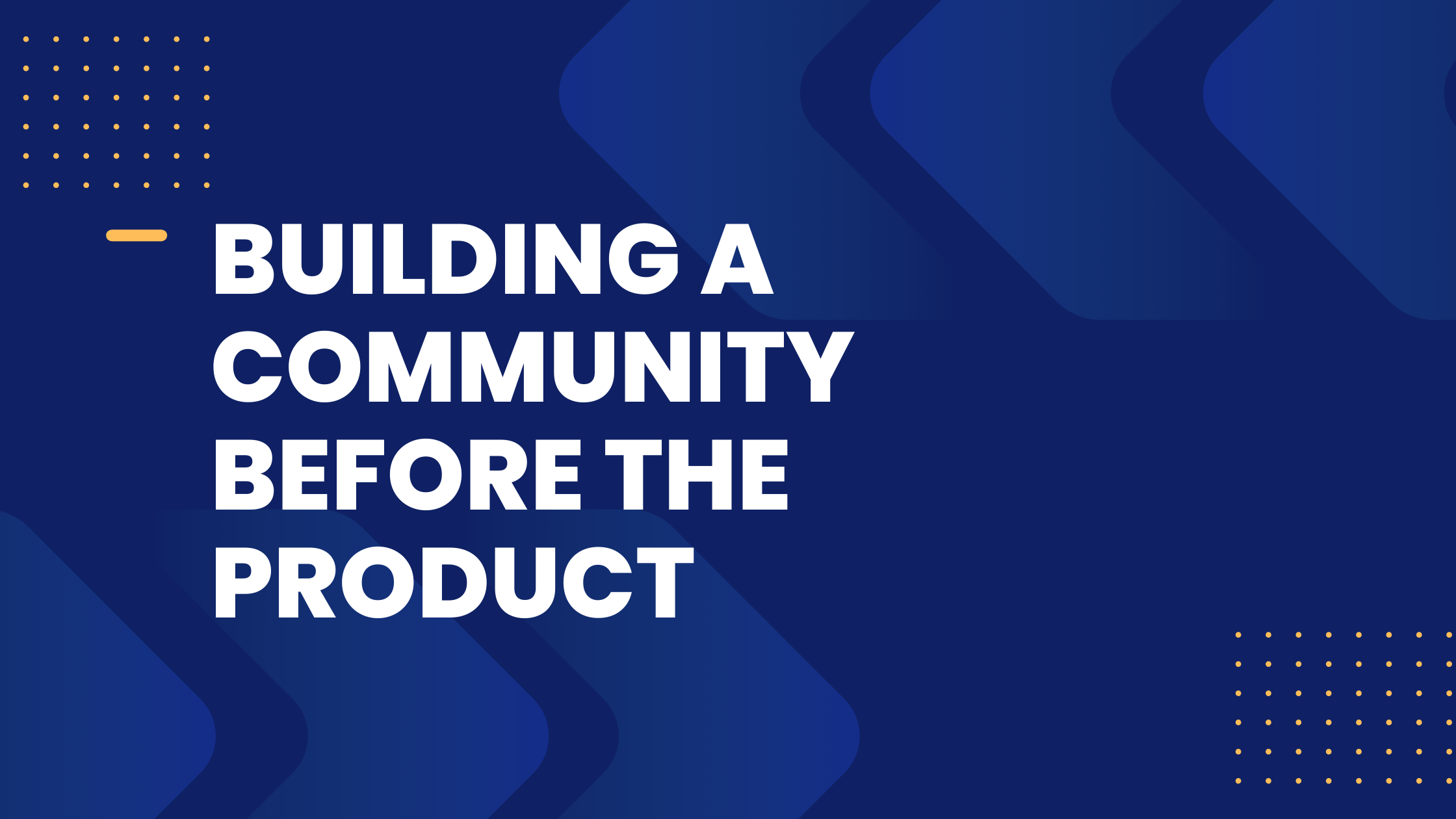 Building a community before the product