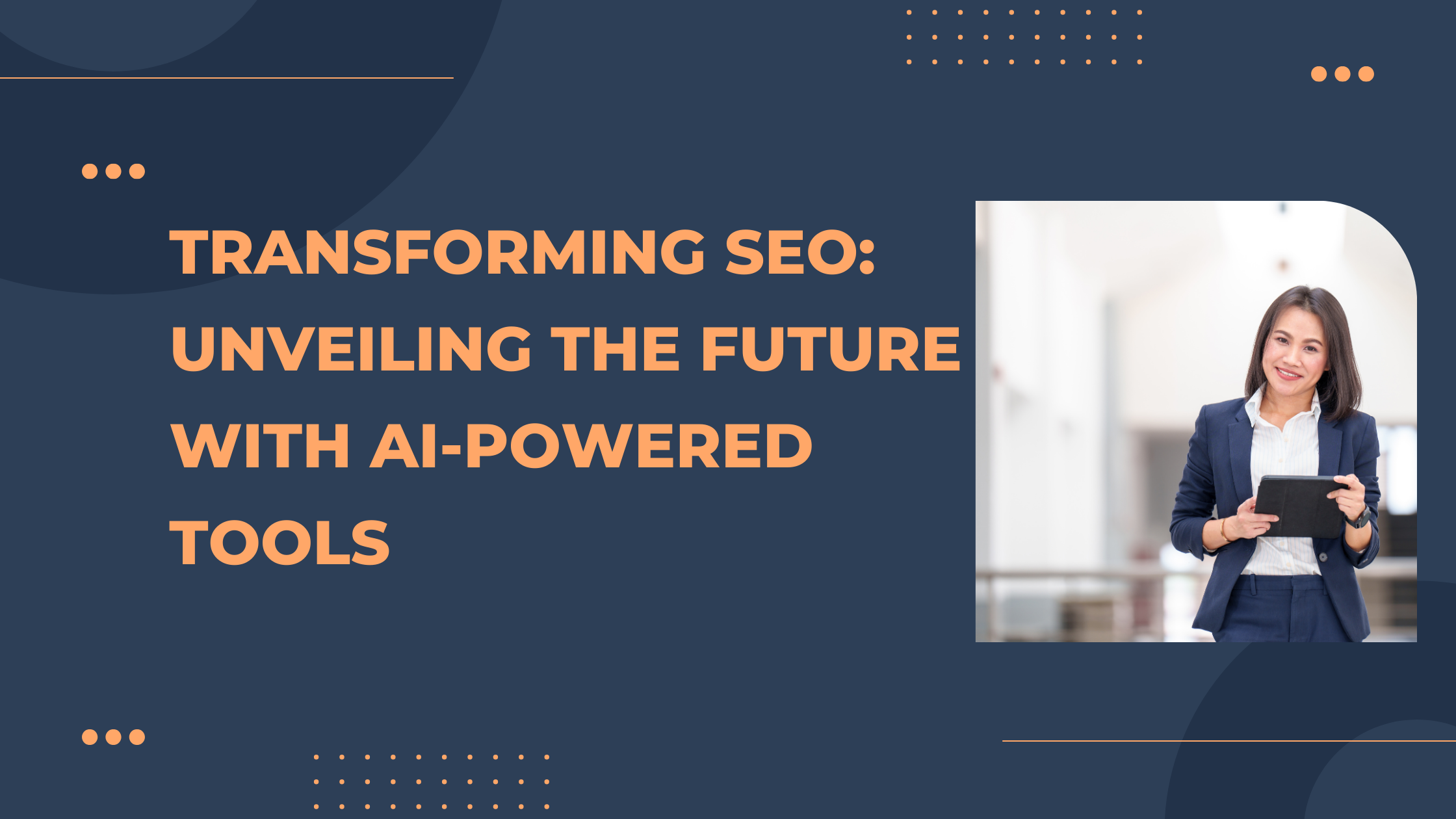 Transforming SEO: Unveiling the Future with AI-Powered Tools