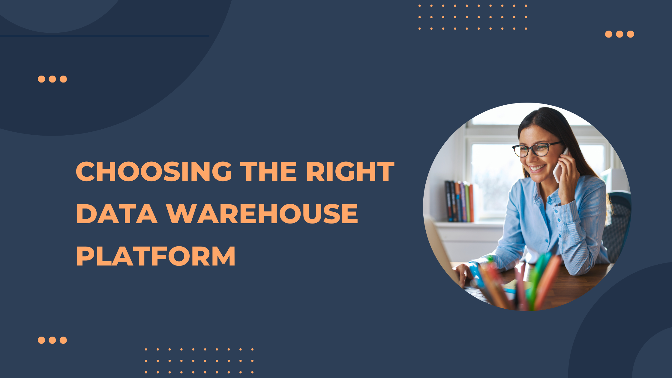 Choosing the Right Data Warehouse Platform